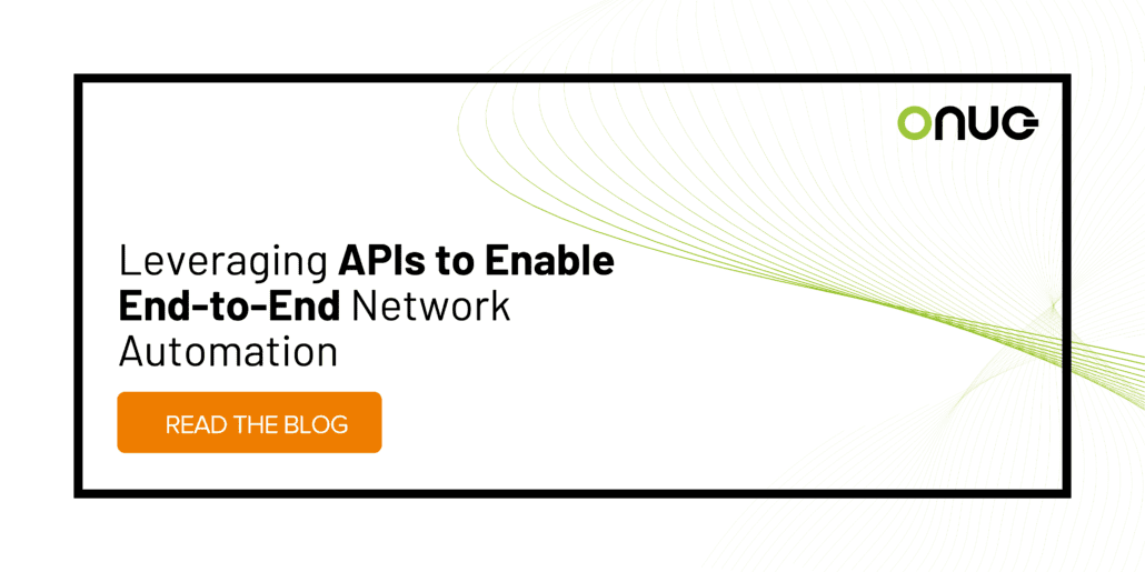 Leveraging APIs to Enable End-to-End Network Automation